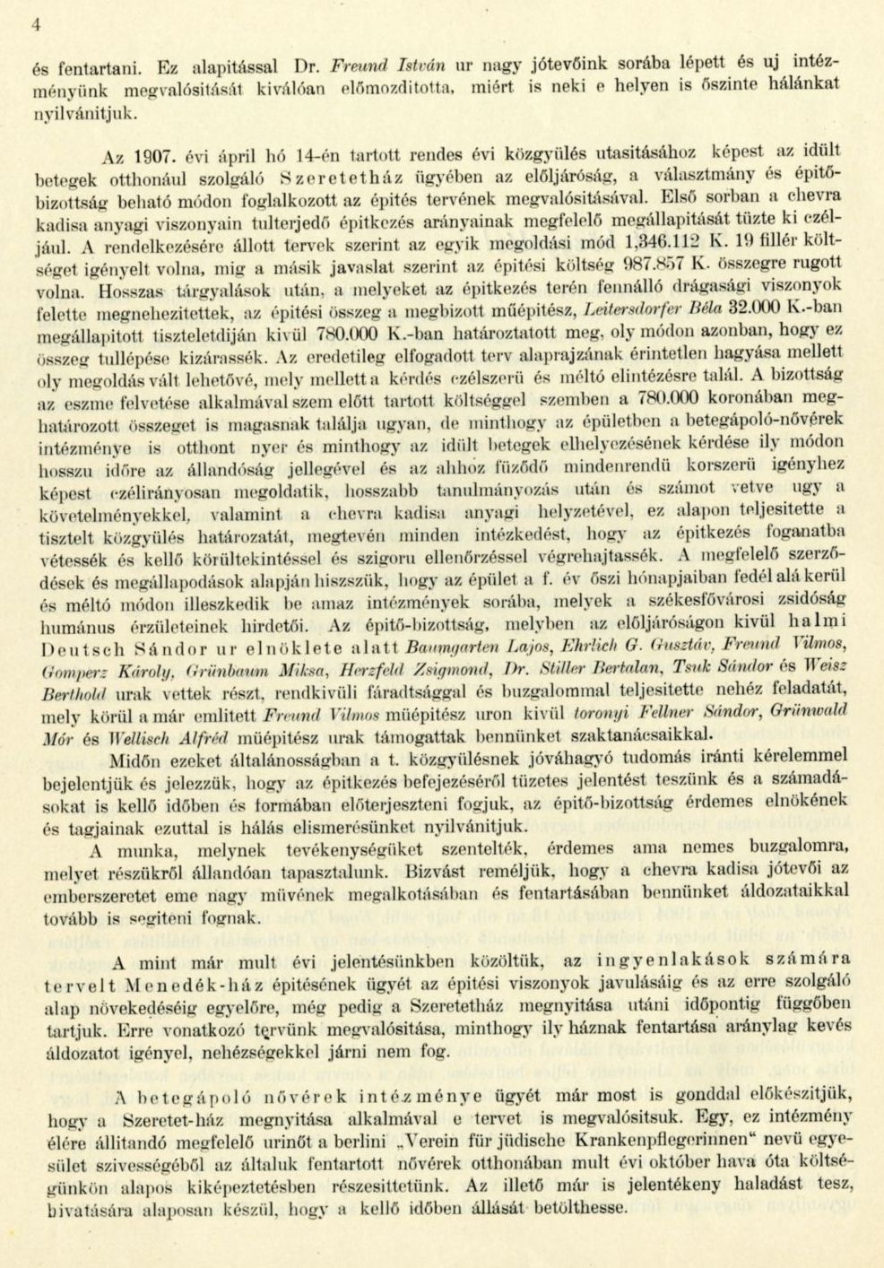 00145_A Pesti Chevra Kadisa elöljáróságának jelentése és kezelési kimutatása az 1907-iki közigazgatási évről. Budapest, 1908. 4-5. p.
