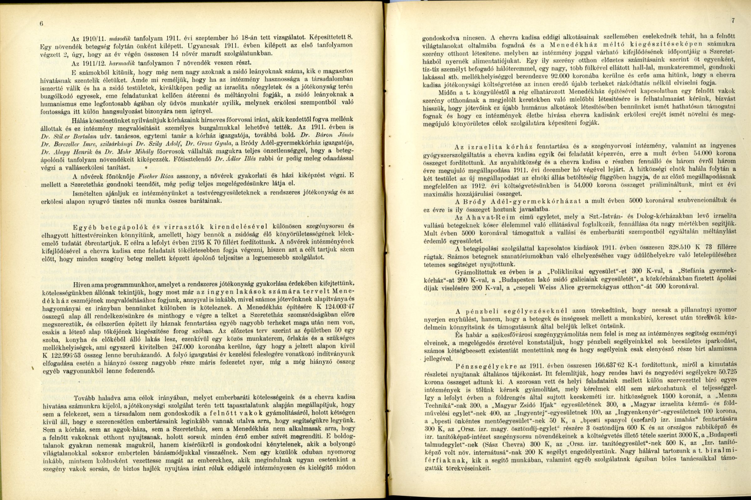 03_A Pesti Chevra Kadisa elöljáróságának jelentése és kezelési kimutatása az 1911-iki közigazgatási évről. Budapest, 1912. 6-7. p.